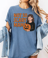 Not So Scary Mama Comfort Colors® T-Shirt or Crewneck Sweatshirt - Halloween Mom Shirt - Woven Mama