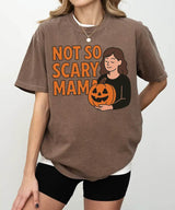 Not So Scary Mama Comfort Colors® T-Shirt or Crewneck Sweatshirt - Halloween Mom Shirt - Woven Mama