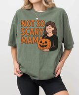Not So Scary Mama Comfort Colors® T-Shirt or Crewneck Sweatshirt - Halloween Mom Shirt - Woven Mama