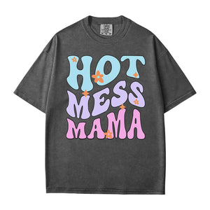 Hot Mess Mama T-Shirt – Funny Relatable Comfort Colors Tee for Moms - Woven Mama
