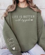 Life Is Better With My Girls, My Boys Custom Mom Sweatshirt – Personalized Kids’ Names - Woven Mama