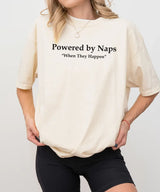 Powered by Naps (When They Happen) Shirt – Funny Momlife Tee or Sweatshirt