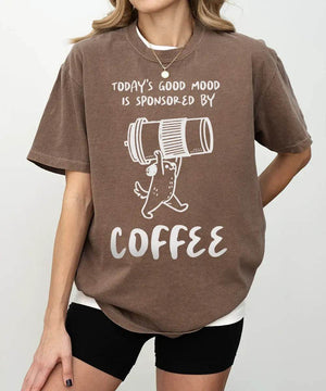 Today’s Good Mood Is Sponsored by Coffee T-Shirt | Cozy Coffee Lover Tee for Moms - Woven Mama