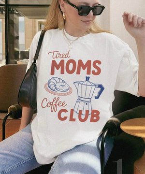 Tired Moms Coffee Club T-Shirt – Comfort Colors Funny Mom Life Tee - Woven Mama