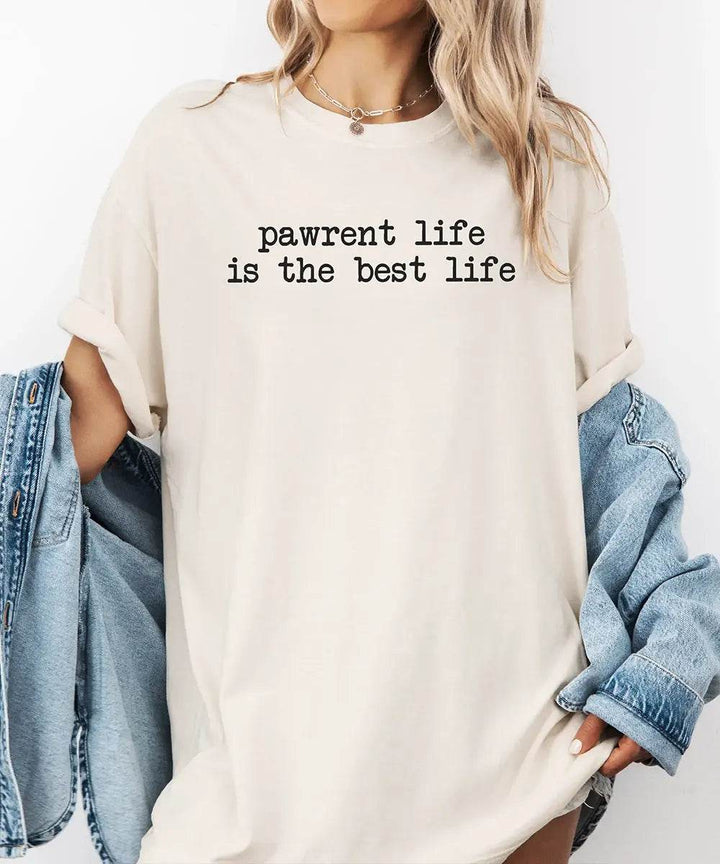 Pawrent Life Is the Best Life Comfort Colors® T-Shirt – Pet Parent Shirt - Woven Mama