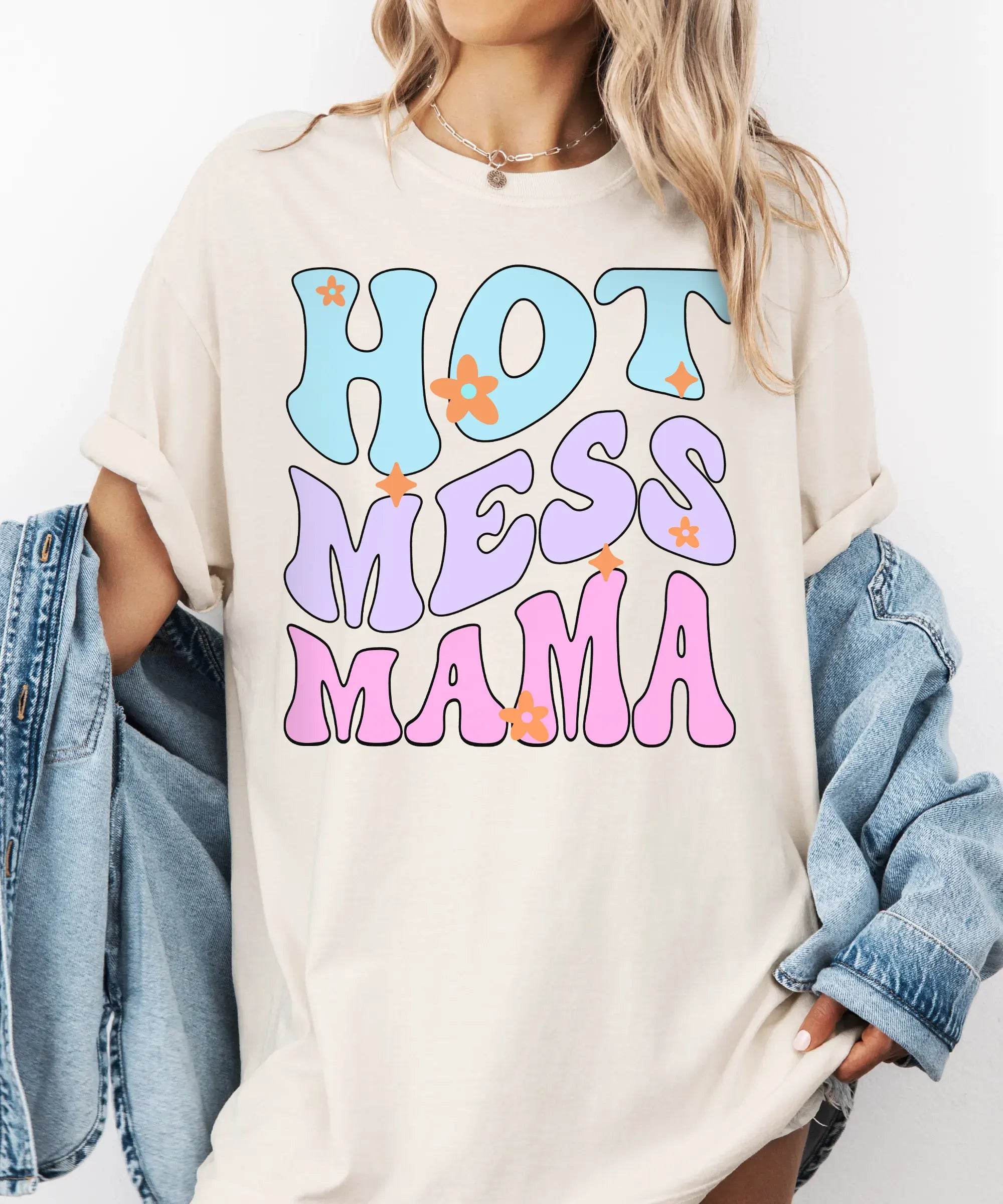 Hot Mess Mama T-Shirt – Funny Relatable Comfort Colors Tee for Moms - Woven Mama