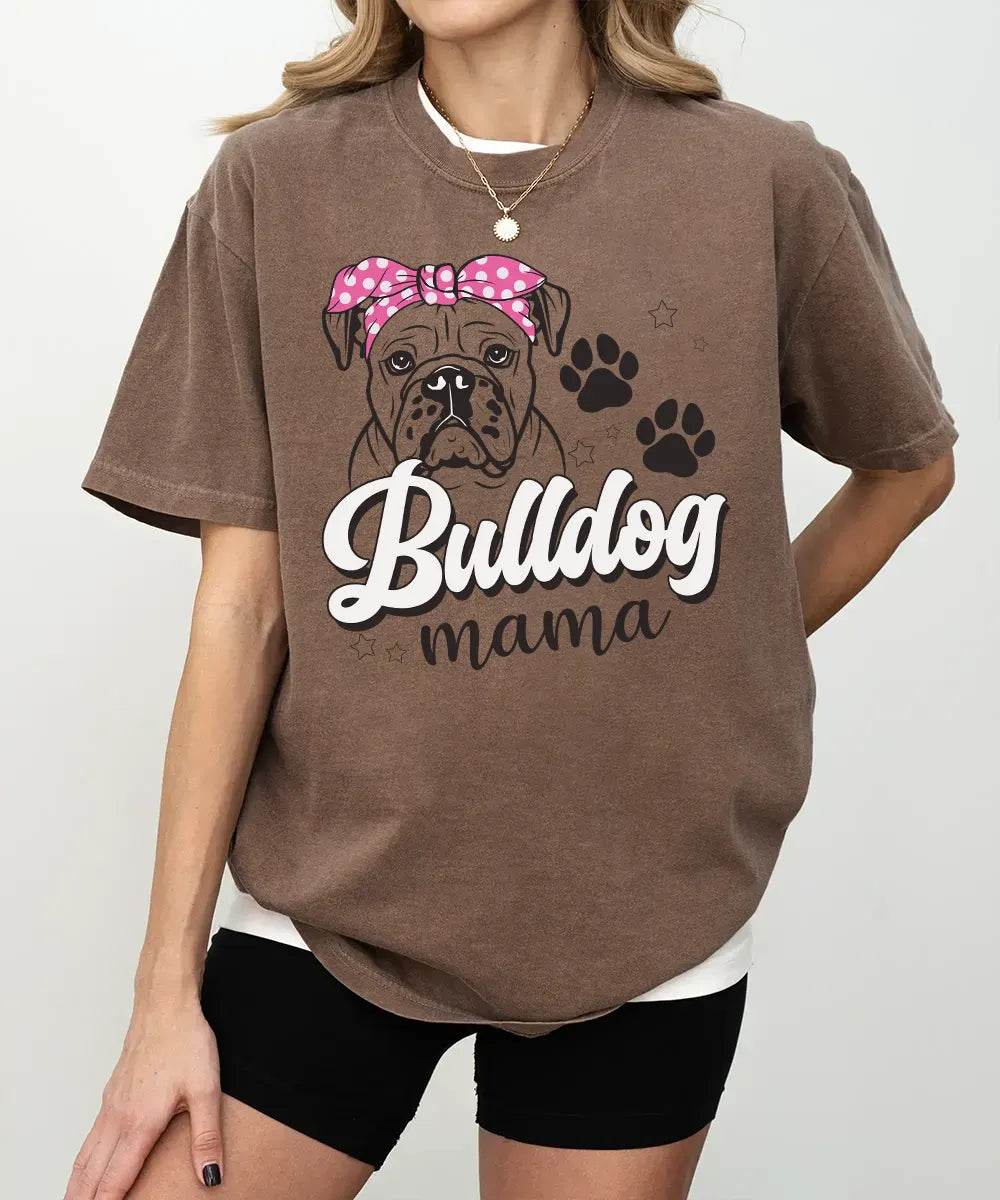Bulldog Mama Shirt – Cute Dog Mom Comfort Colors® Tee or Sweatshirt - Woven Mama