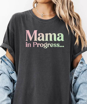 Mama in Progress Comfort Colors® Tee or Crewneck Sweatshirt - Woven Mama